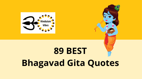 89 Bhagavad Gita Quotes | Inspiring Bhagavad Gita Quotes About Life, Karma and Love