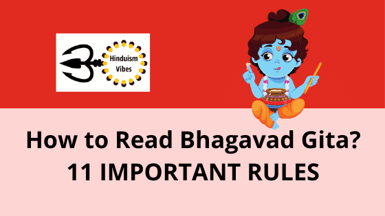 How to Read Bhagavad Gita? – Know 11 Instructions While Reading The Gita