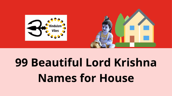 99 House Names Related to Lord Krishna