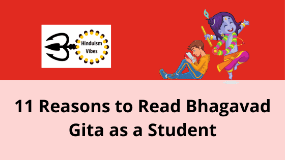 Why Should Students Read Bhagavad Gita? – 11 Reasons