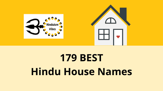 Looking for Beautiful Hindu Names for House?