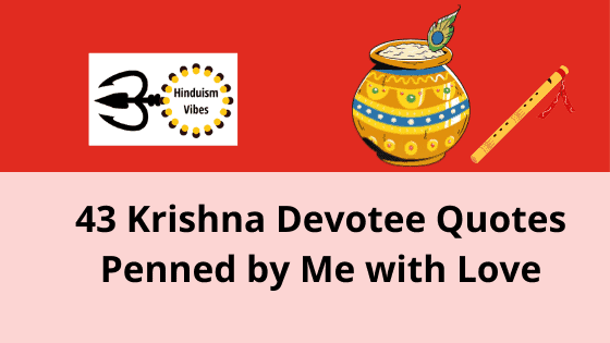 Looking for the Beautiful Lord Krishna Devotee Quotes and Captions?