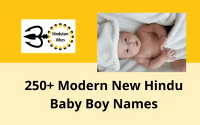 Are You Looking for Beautiful Modern Hindu Baby Boy Names for Your Child?