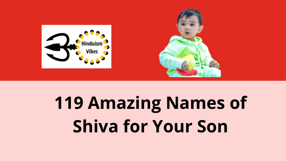 119 Lord Shiva Names for Baby Boy | Name Your Son After Mahadev