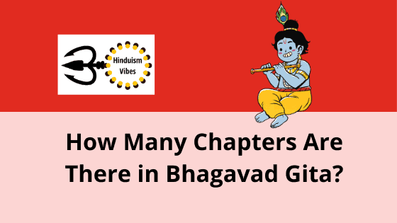 Do You Know How Many Chapters Are There in Bhagavad Gita?