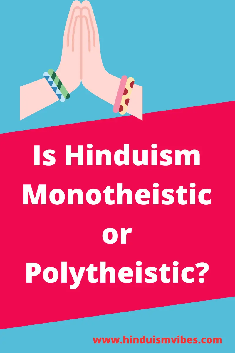 Is Hinduism Monotheistic or Polytheistic